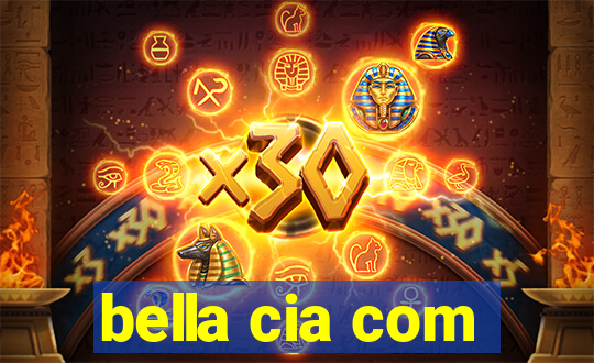 bella cia com